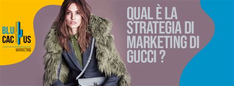 gucci e la strategia di marketing|branding strategy of gucci.